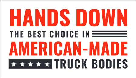 Stylized text including the Hands-Down the Best Choice in American-Made Truck Bodies